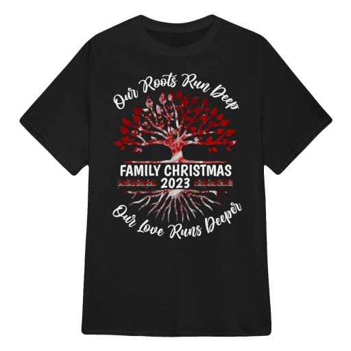 Our Root Run Deep Our Love Runs Deeper Family Christmas
